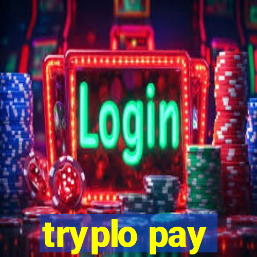 tryplo pay